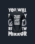 You’ll Always Be in My Rear View Mirror T-Shirt | Premium Cotton Car Lover Shirt