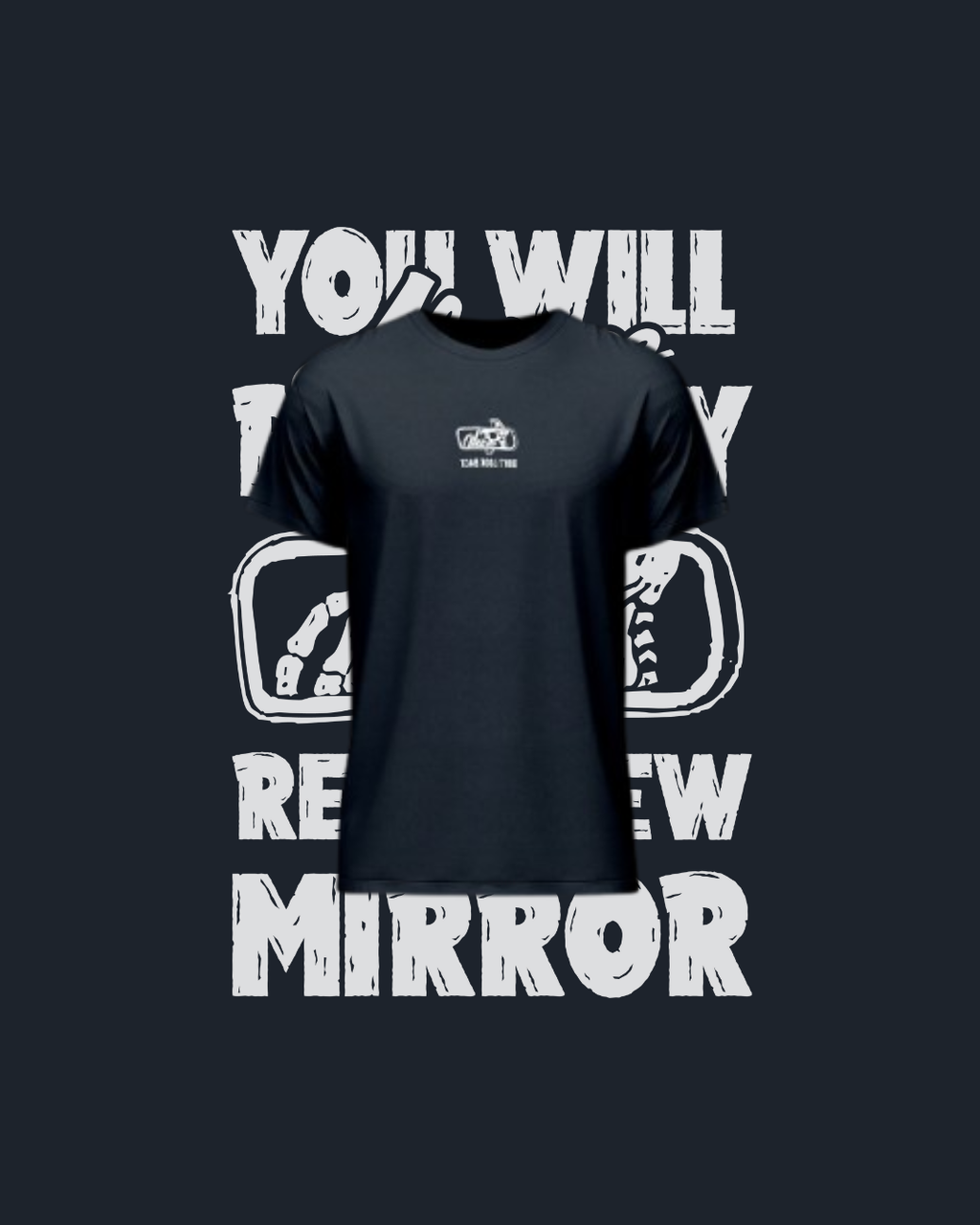 You’ll Always Be in My Rear View Mirror T-Shirt | Premium Cotton Car Lover Shirt